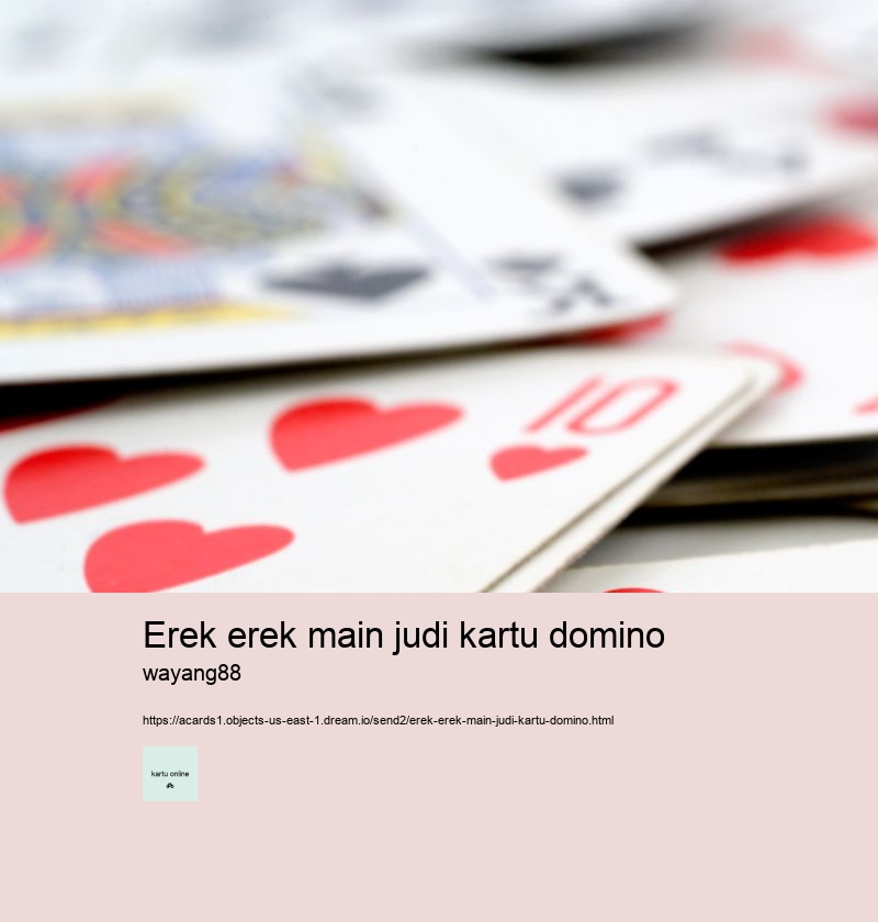 erek erek main judi kartu domino